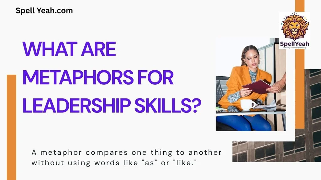 What Are Metaphors for Leadership Skills?