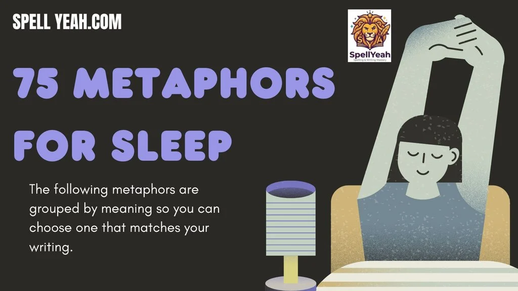 75 Metaphors for Sleep
