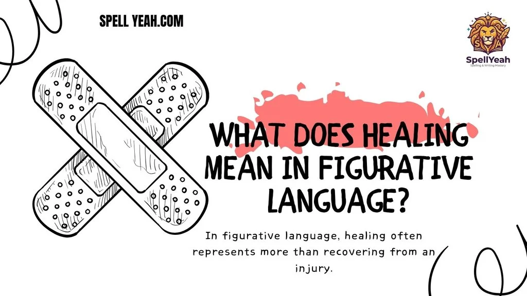 What Does Healing Mean in Figurative Language?