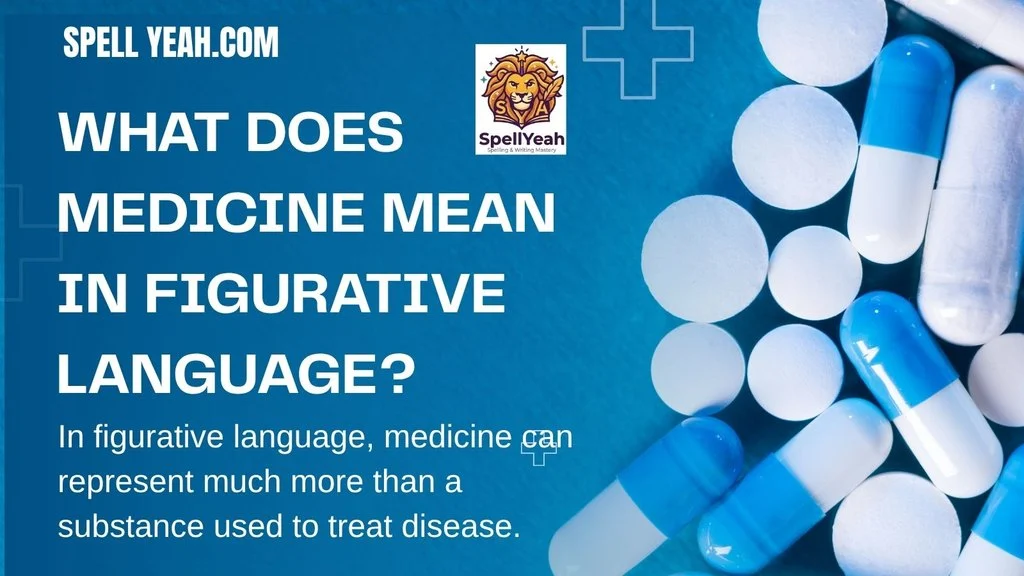 What Does Medicine Mean in Figurative Language?