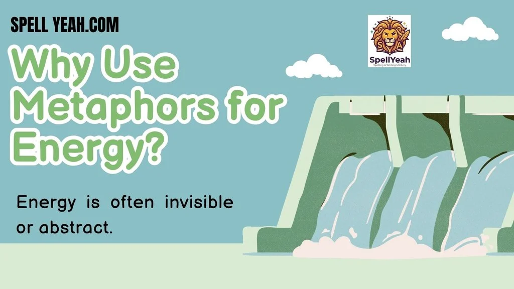 Why Use Metaphors for Energy?