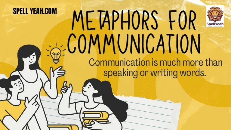 Metaphors for Communication