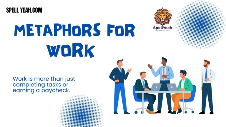 Metaphors for Work