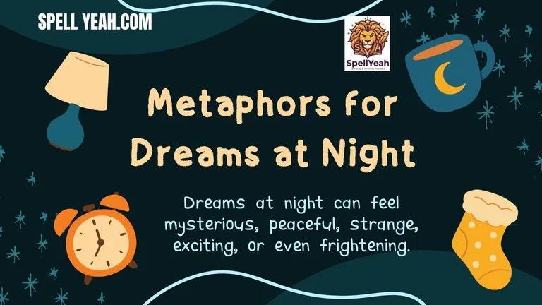 Metaphors for Dreams